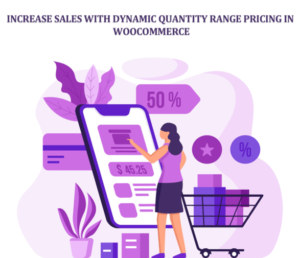 Increase Sales with Dynamic Quantity Range Pricing in WooCommerce