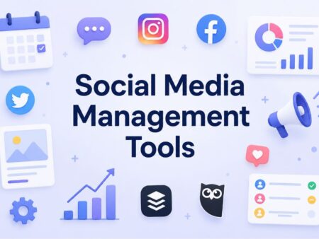Ultimate Social Media Management Tools Guide for Businesses, Marketers, and Content Creators